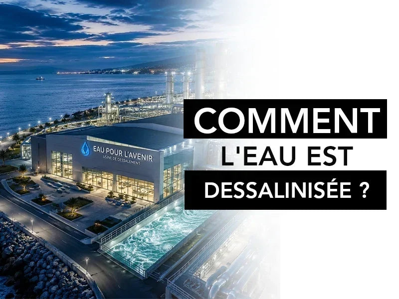 comment l'eau est dessalinisé
